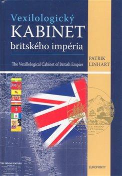 Kniha: Vexilologický kabinet britského imperia - Linhart, Patrik