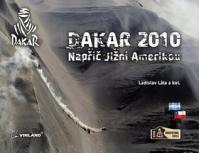 Dakar 2010 : napříč Jižní Amerikou