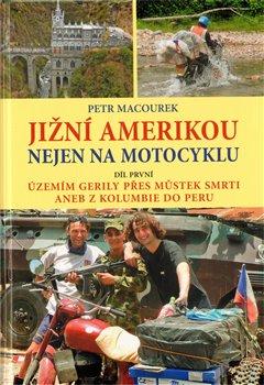 Kniha: Jižní Amerikou nejen na motocyklu Iautor neuvedený