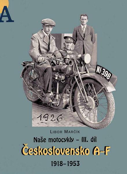 Kniha: Naše motocykly III. díl - Libor Marčík