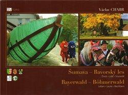 Kniha: Šumava - Bavorský les - Chabr, Václav