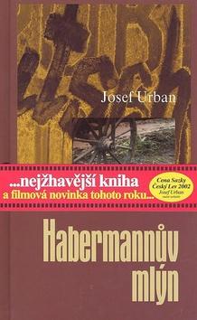 Kniha: Habermannův mlýn - Josef Urban