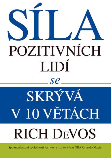 Kniha: Síla pozitivních lidí se skrývá v 10 větách - DeVos Rich