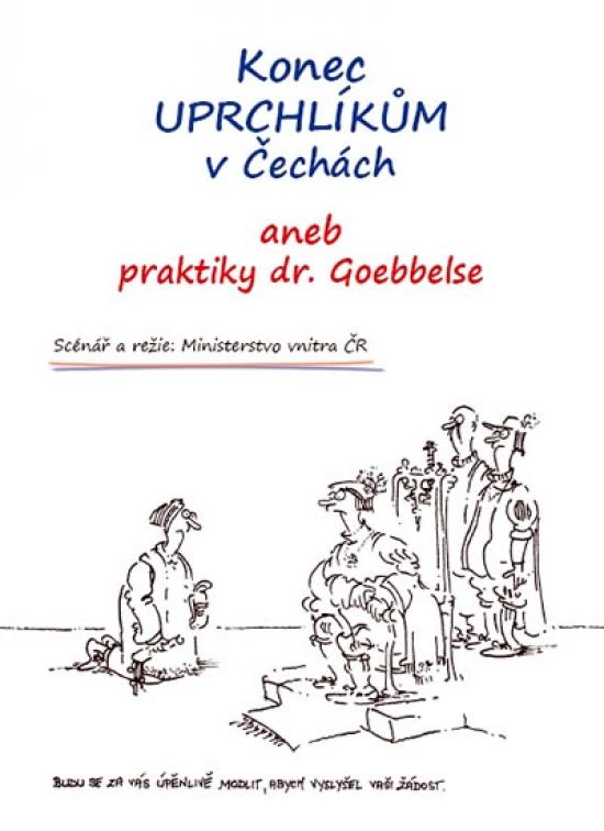 Kniha: Konec uprchlíkům v Čechách aneb praktiky dr.Goebbelseautor neuvedený