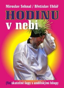 Kniha: Hodinu v nebi - Miroslav Sehnal