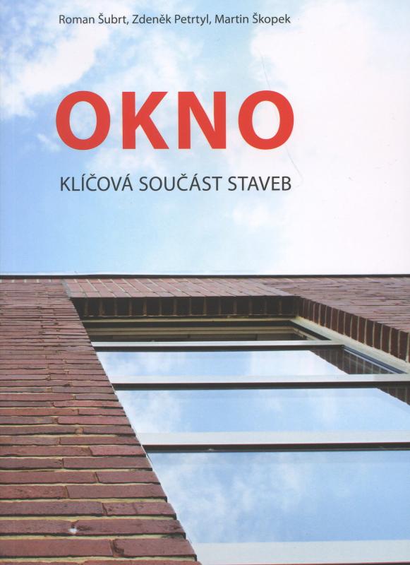 Kniha: Okno - Klíčová součást stavebkolektív autorov