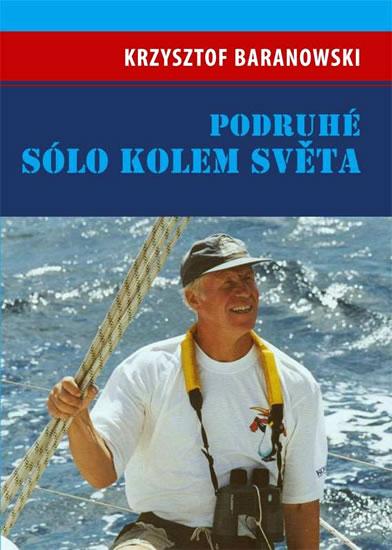 Kniha: Podruhé sólo kolem světa - Baranowski Krzysztof