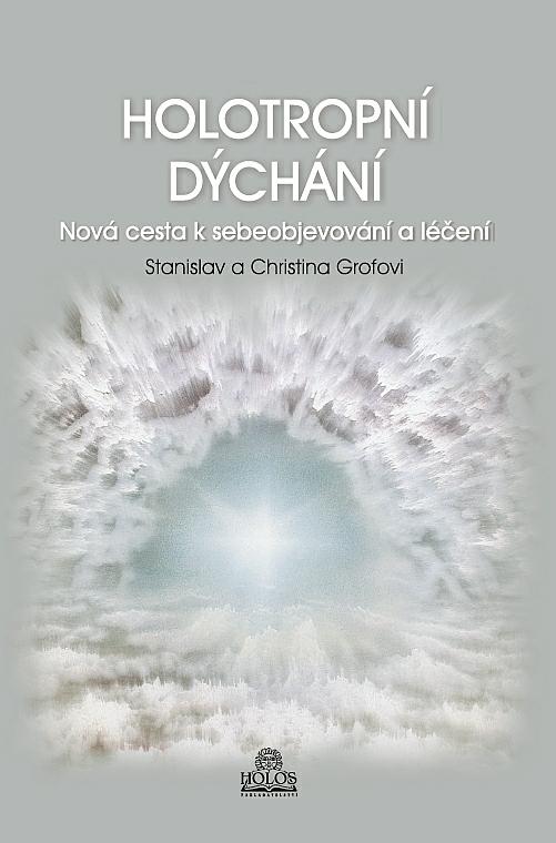 Kniha: Holotropní dýchání - Stanislav Grof