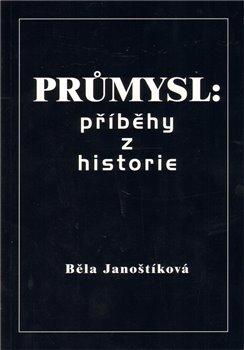 Kniha: Průmysl: příběhy z historieautor neuvedený