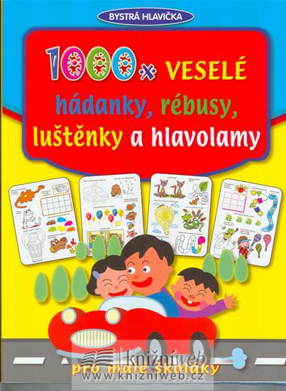 Kniha: 1000x veselé hádanky, rébusy, luštěnky a hlavolamyautor neuvedený
