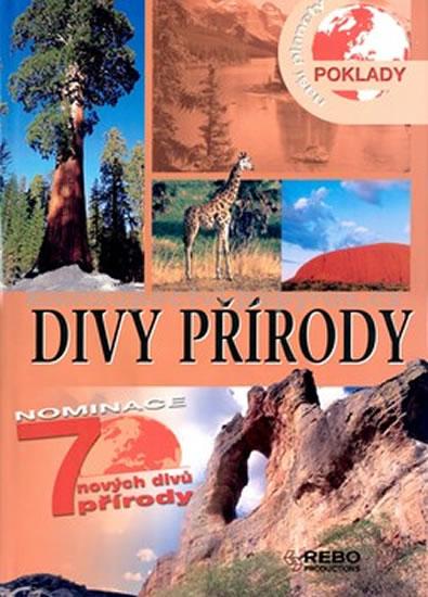 Kniha: Divy přírody - Poklady naší planety - 2. vydáníautor neuvedený