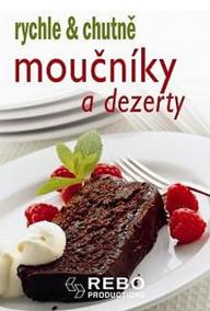 Moučníky a dezerty - rychle - chutně - 2. vydání