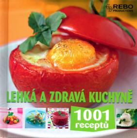 Lehká a zdravá kuchyně - 1001 receptů