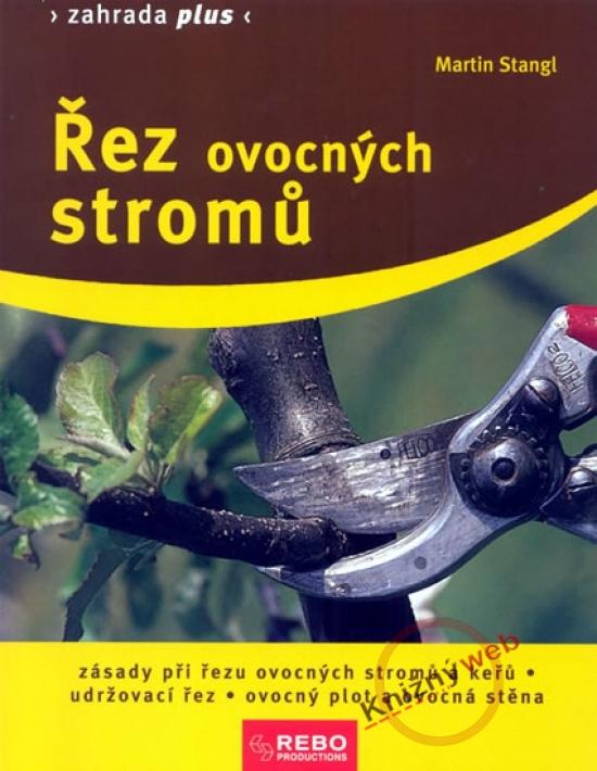 Kniha: Řez ovocných stromů - 7. vydání - Stangl Martin