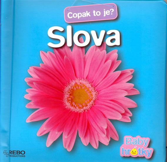 Kniha: Slova - Copak to je? - Baby hrátkyautor neuvedený