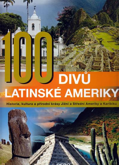 Kniha: 100 divů Latinské Amerikykolektív autorov