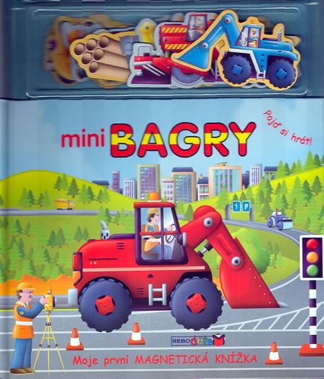 Kniha: Mini Bagry - Moje první magnetická knížkaautor neuvedený