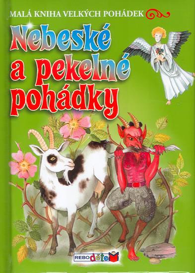 Kniha: Nebeské a pekelné pohádky - Malá kniha velkých pohádekautor neuvedený