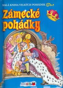 Zámecké pohádky - Malá kniha velkých pohádek