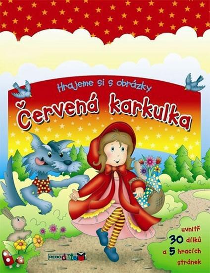 Kniha: Červená karkulka - Hrajeme si s obrázkyautor neuvedený