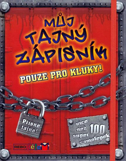 Kniha: Můj tajný zápisník - Pouze pro kluky!autor neuvedený