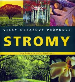 Stromy - Velký obrazový průvodce