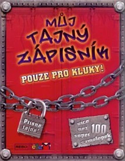 Kniha: Můj tajný zápisník - Pouze pro kluky!autor neuvedený