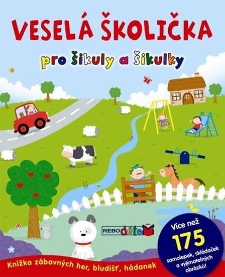 Kniha: Veselá školička pro šikuly a šikulky - 2. vydáníautor neuvedený