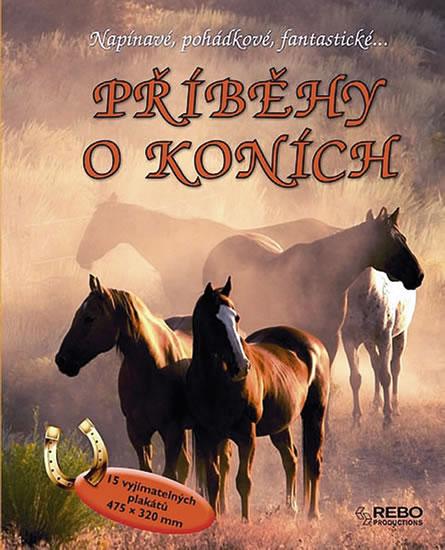 Kniha: Příběhy o koních - Napínavé... - 2. vydáautor neuvedený