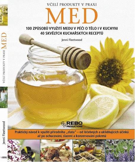 Kniha: Med - Včelí produkty v praxi - Fleetwood Jenni