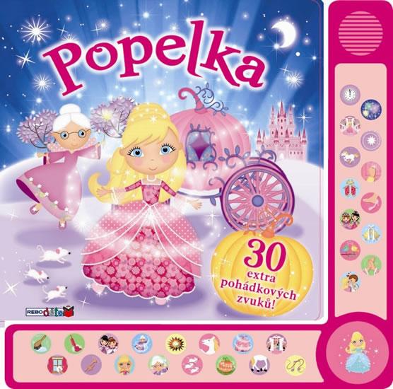 Kniha: Popelka - 30 extra pohádkových zvuků!autor neuvedený