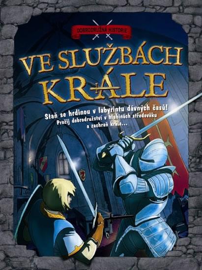 Kniha: Ve službách krále - Dobrodružná historieautor neuvedený