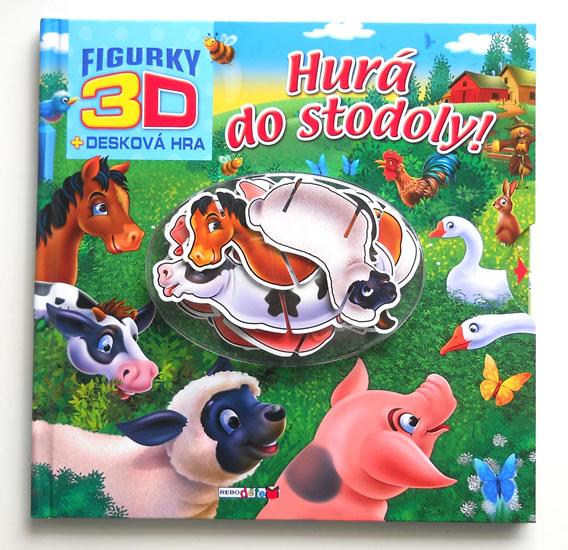 Kniha: Hurá do stodoly! - 3D figurky + desková hraautor neuvedený