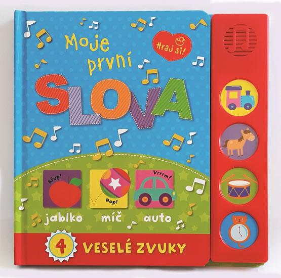 Kniha: Moje první slova - Hraj si! 4 veselé zvukyautor neuvedený