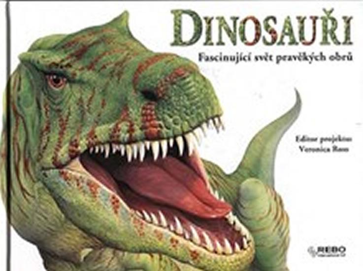 Kniha: Dinosauři Fascinující svět pravěkých obrůautor neuvedený