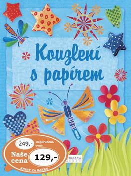 Kniha: Kouzlení s papírem - Fiona Wattová