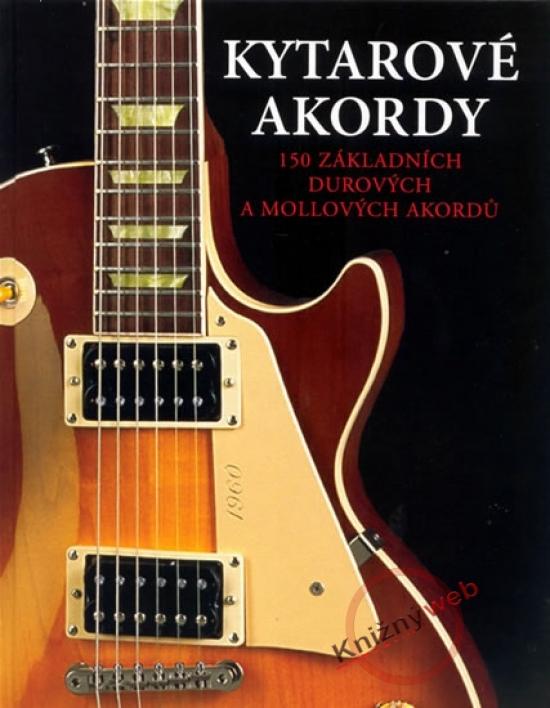 Kniha: Kytarové akordy - 150 základních durových a mollových akordůautor neuvedený