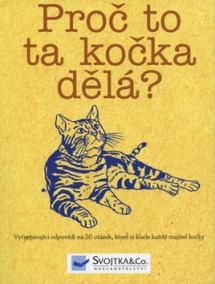 Proč to ta kočka dělá?