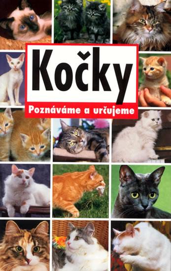 Kniha: Kočky - Poznáváme a určujeme - 2. vydáníautor neuvedený