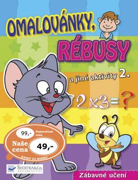 Kniha: Omalovánky, rébusy a jiné aktivity 2.autor neuvedený