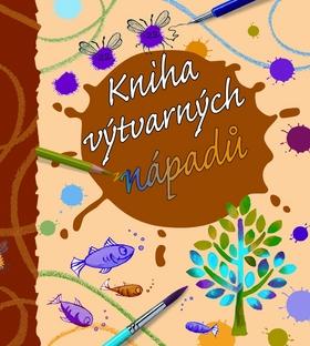 Kniha: Kniha výtvarných nápadů - Fiona Wattová