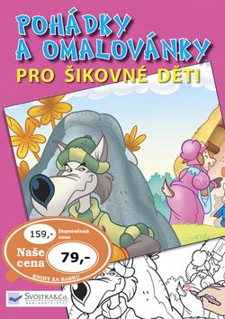 Kniha: Pohádky a omalovánky pro šikovné dětiautor neuvedený