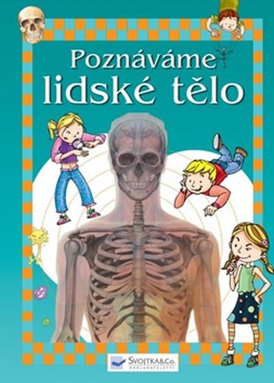 Kniha: Poznáváme lidské těloautor neuvedený