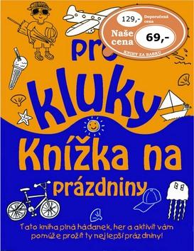 Kniha: Knížka na prázdniny pro klukyautor neuvedený