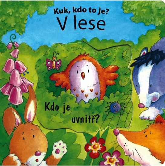 Kniha: V lese - Kuk – kdo to je?autor neuvedený