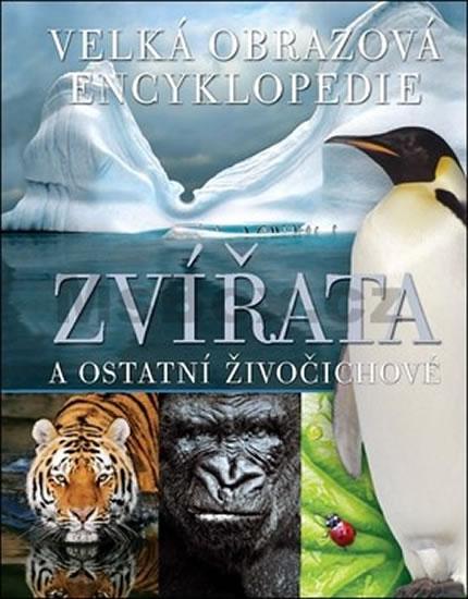 Kniha: Zvířata a ostatní živočichové - Velká obautor neuvedený