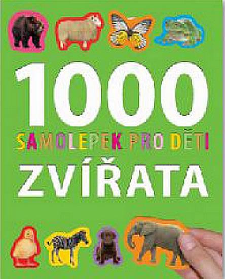 Kniha: 1000 samolepek pro děti – Zvířataautor neuvedený