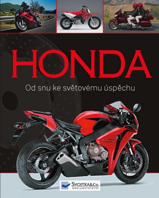 Kniha: Honda - Od snu ke světovému úspěchuautor neuvedený