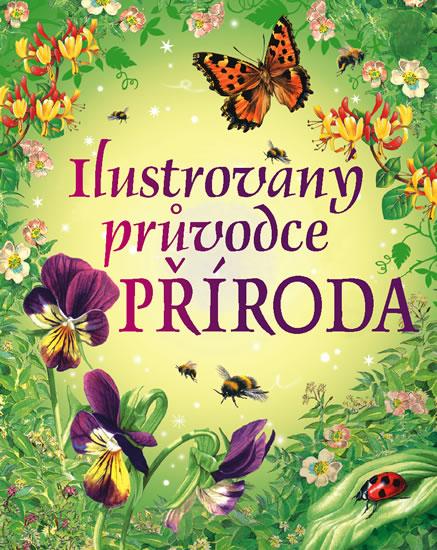 Kniha: Ilustrovaný průvodce přírodaautor neuvedený