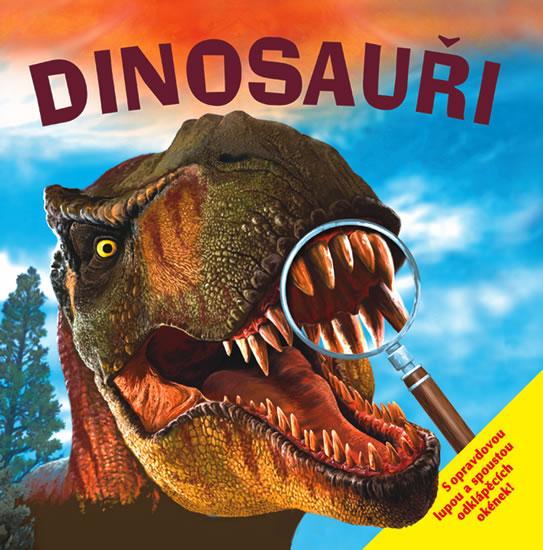 Kniha: Dinosauři – s opravdovou lupouautor neuvedený